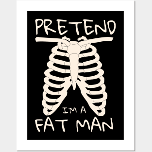 pretend i'm a fat man Posters and Art